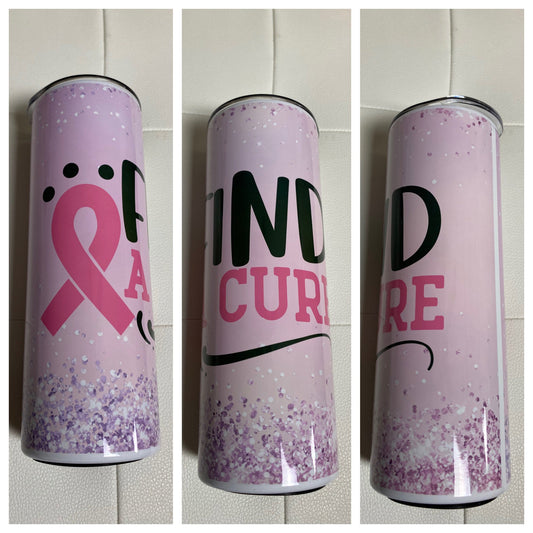 Cancer Ribbon \Find A Cure \ Cancer Survivor \ 20oz Stainless Steel Tumbler \ Sarcastic \ Motivational Tumbler \ Gift For Her \ Awareness