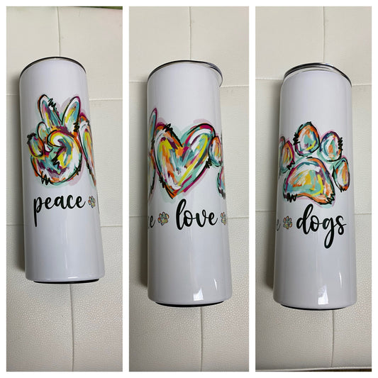 Peace Love Dogs 20oz skinny tumbler