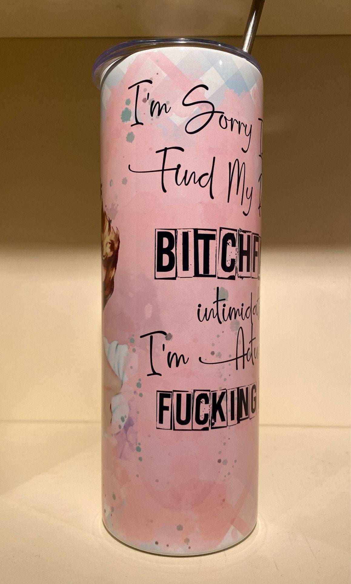 I'm Sorry You Find My Resting Bitchface Intimidating l  20oz Stainless Steel Tumbler l Tumbler With Straw l Skinny Tumbler l Gift For Her