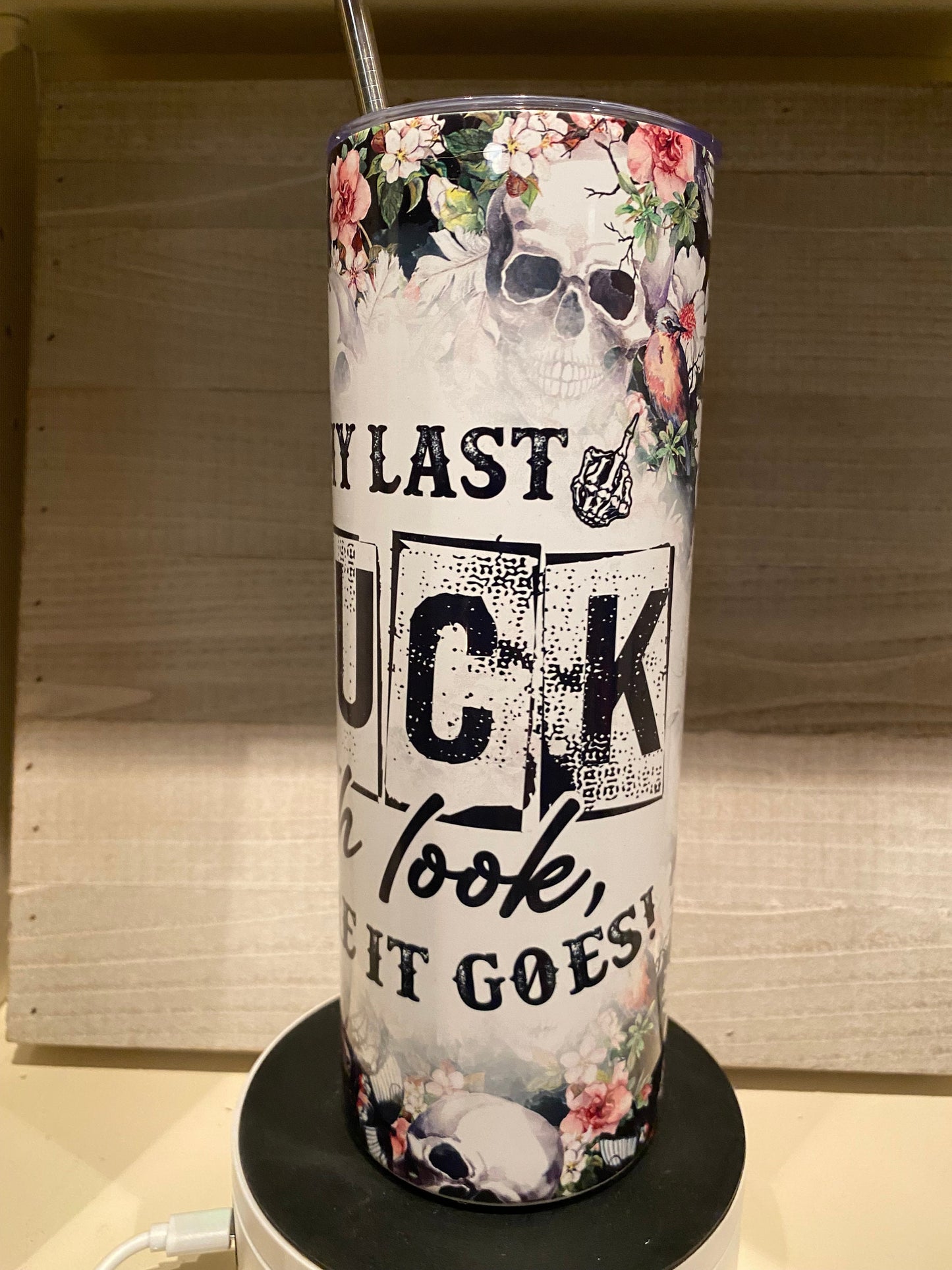 My Last FUCK Oh Look \ 20oz Stainless Steel Tumbler \ Sarcastic Tumbler \ Gift For Her \  Wedding Gift